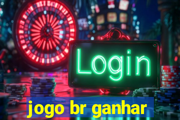 jogo br ganhar